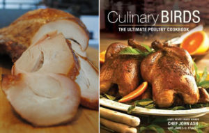 Chef John Ash has written Culinary Birds, The Ultimate Poultry Cookbook